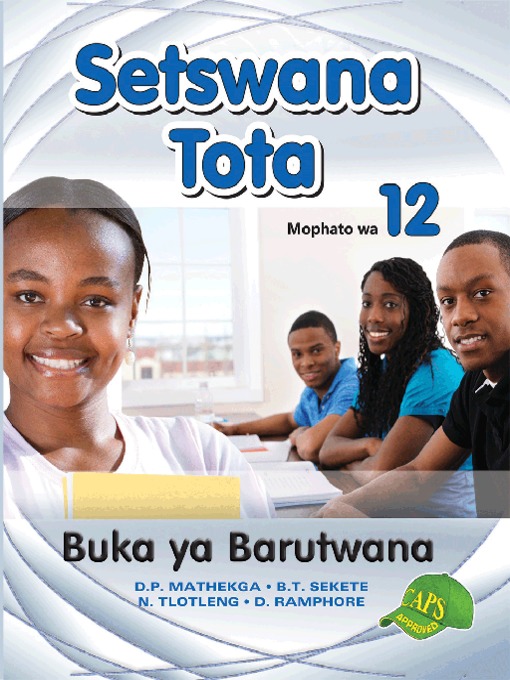 Title details for Setswana Tota Grade 12 Learners Book by D P Mathekga - Available